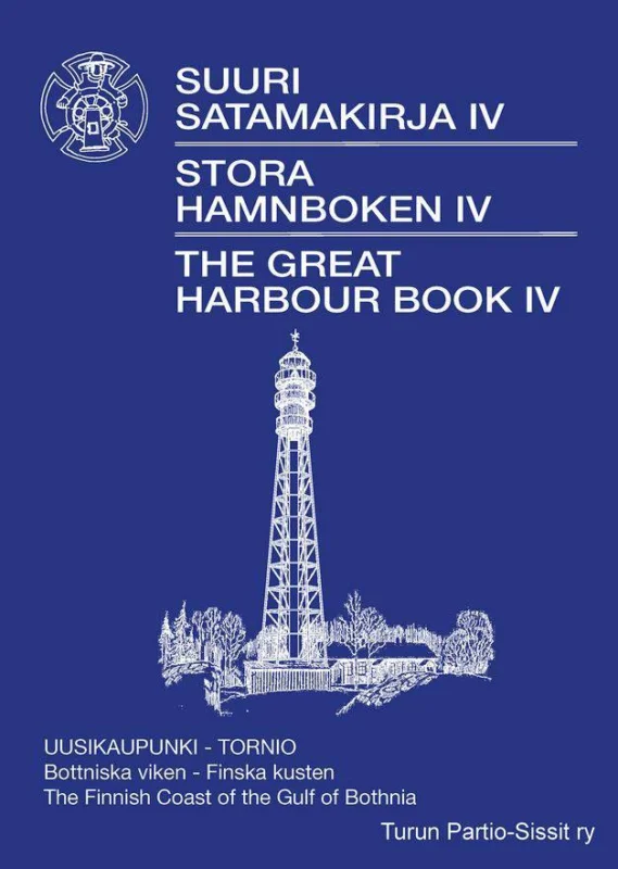 Turun Partio-Sissit ry Great Harbour Book IV - The Finnish Coast on the Gulf of Bothnia Nedsatt pris